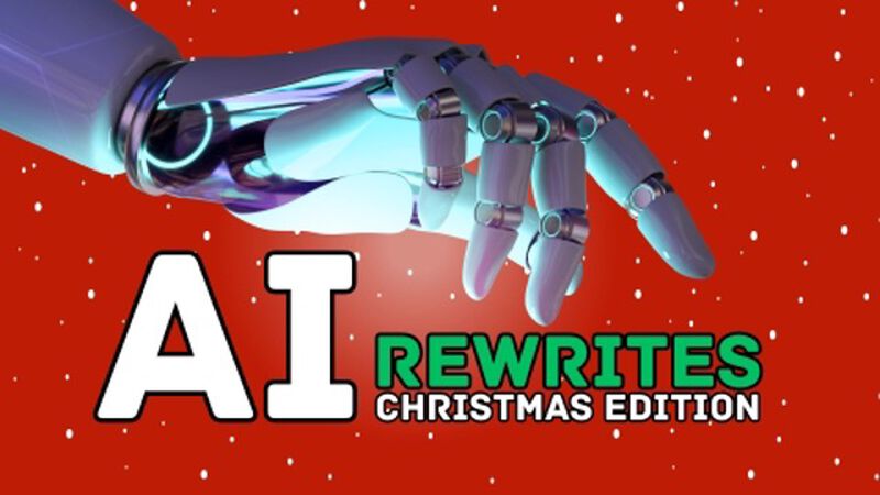 AI Rewrites: Christmas Edition